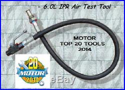 6.0L Powerstroke High Pressure Oil System IPR Air Test Tool Test the right way